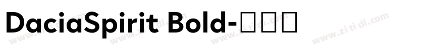 DaciaSpirit Bold字体转换 DaciaSpirit Bold字体转换
